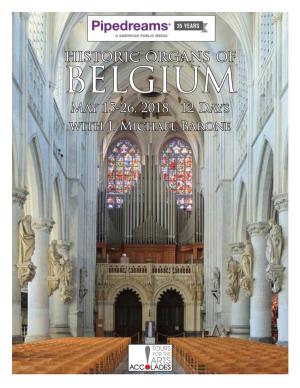 Historic Organs of Belgium May 15-26, 2018 12 Days with J