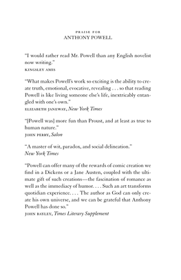“I Would Rather Read Mr. Powell Than Any English Novelist Now Writing.” Kingsley Amis