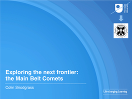 Exploring the Next Frontier: the Main Belt Comets !