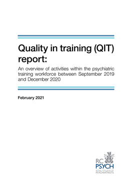 Quality in Training (QIT) Report: an Overview of Activities Within the Psychiatric Training Workforce Between September 2019 and December 2020