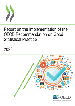 Report on the Implementation of the OECD Recommendation on Good Statistical Practice