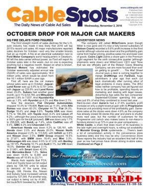 OCTOBER DROP for MAJOR CAR MAKERS HQ FIRE DELAYS FORD FIGURES ADVERTISER NEWS the Third Straight Month of Sales Declines for the U.S