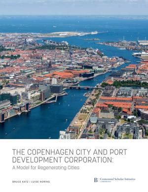 THE COPENHAGEN CITY and PORT DEVELOPMENT CORPORATION: a Model for Regenerating Cities