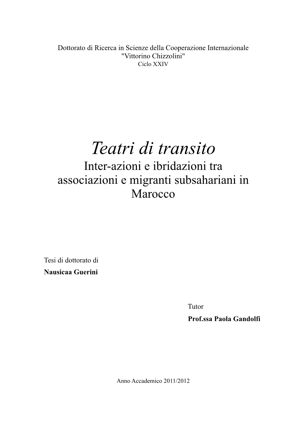 Teatri Di Transito Inter-Azioni E Ibridazioni Tra Associazioni E Migranti Subsahariani in Marocco