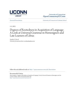 Degrees of Rootedness in Acquisition of Language: a Look at Universal Grammar in Homesigners and Late Learners of Libras Sandra K