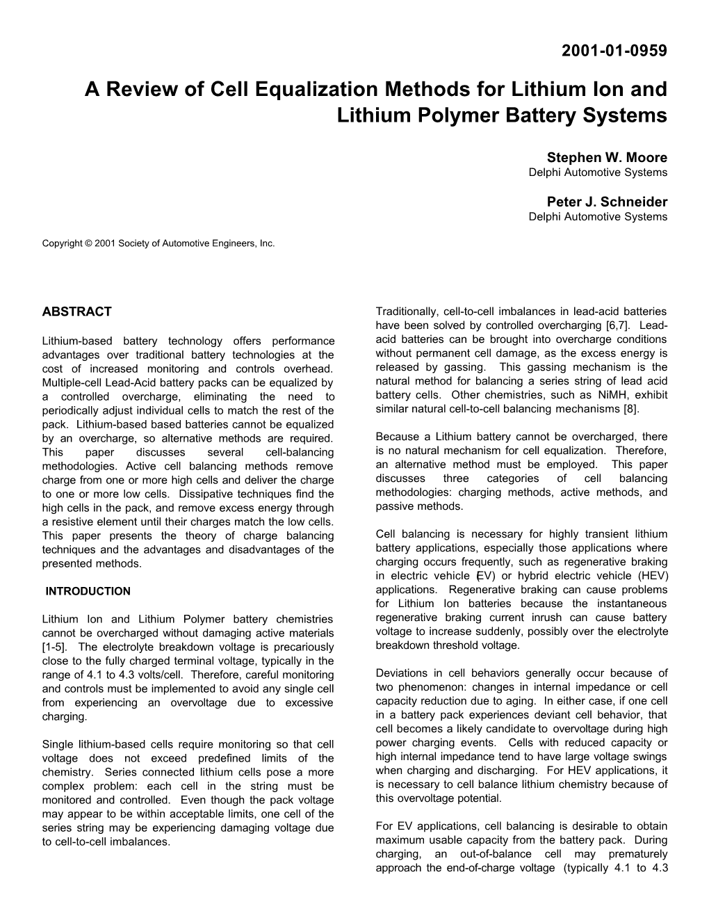 A Review of Cell Equalization Methods for Lithium Ion and Lithium Polymer Battery Systems