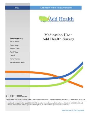 Medication Use - Report Prepared by Add Health Survey Eric A