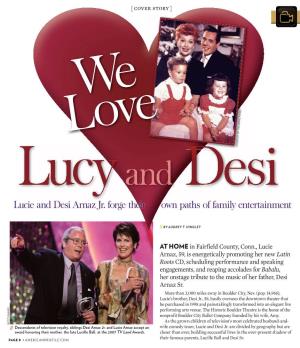 Lucie and Desi Arnaz Jr. Forge Their Own Paths of Family Entertainment
