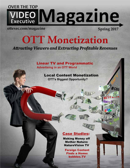 OTT Monetization Attracting Viewers and Extracting Profitable Revenues