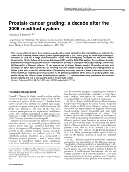 Prostate Cancer Grading: a Decade After the 2005 Modified System Jonathan I Epstein1,2,3