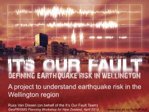 A Project to Understand Earthquake Risk in the Wellington Region