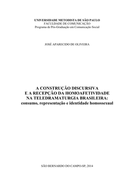 A CONSTRUÇÃO DISCURSIVA E a RECEPÇÃO DA HOMOAFETIVIDADE NA TELEDRAMATURGIA BRASILEIRA: Consumo, Representação E Identidade Homossexual