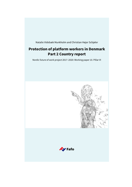 Protection of Platform Workers in Denmark Part 2 Country Report Nordic Future of Work Project 2017–2020: Working Paper 10