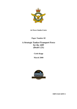A Strategic Tanker/Transport Force for the ADF (Draft 1.21)