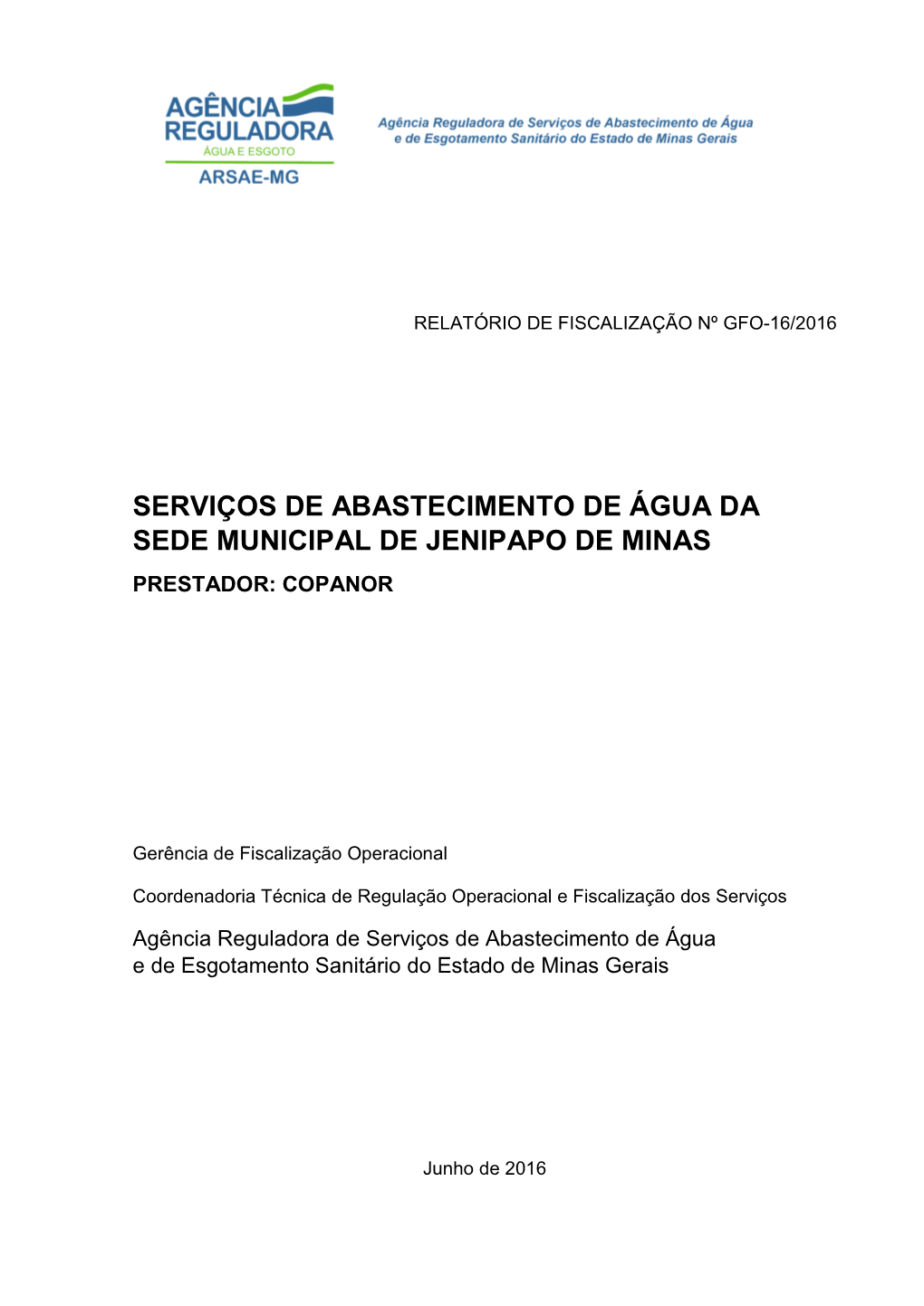 Serviços De Abastecimento De Água Da Sede Municipal De Jenipapo De Minas Prestador: Copanor