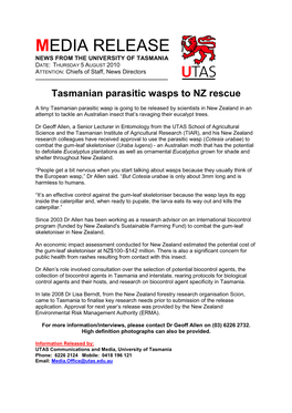 MEDIA RELEASE NEWS from the UNIVERSITY of TASMANIA DATE: THURSDAY 5 AUGUST 2010 ATTENTION: Chiefs of Staff, News Directors