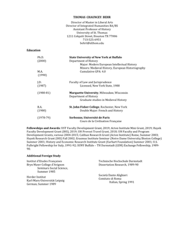 THOMAS CHAUNCEY BEHR Director of Master in Liberal Arts Director of Integrated Humanities BA/BS Assistant Professor of History University of St