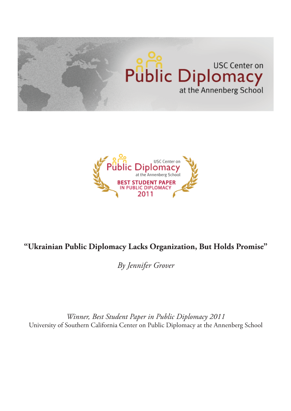 Ukrainian Public Diplomacy Lacks Organization, but Holds Promise”