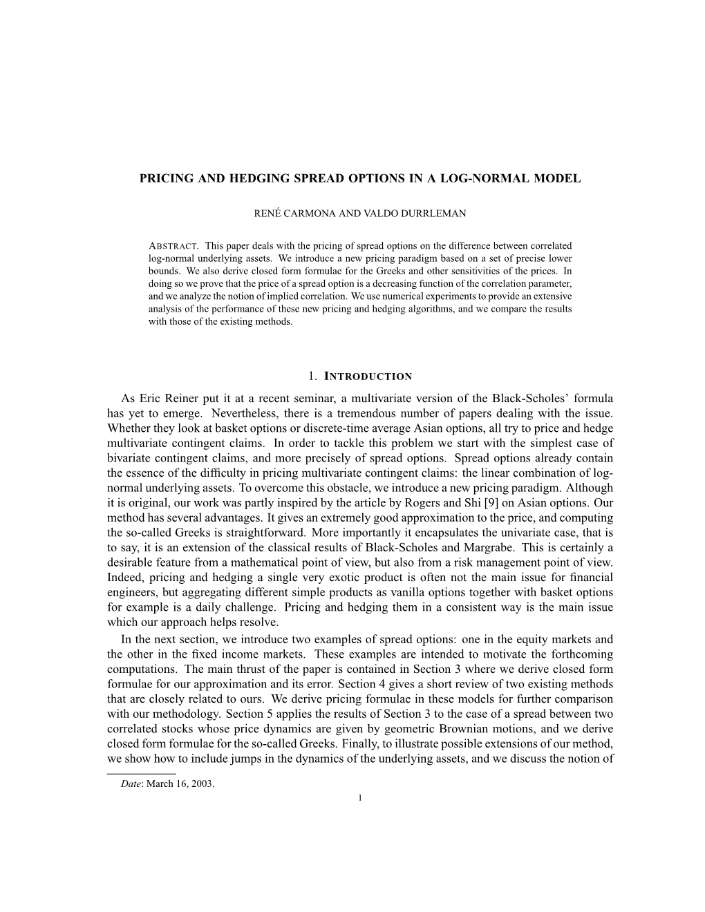 Pricing and Hedging Spread Options in a Log-Normal Model