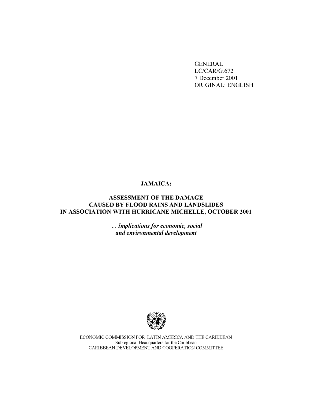 Jamaica: Assessment of the Damage Caused by Flood Rains and Landslides in Association with Hurricane Michelle, October 2001