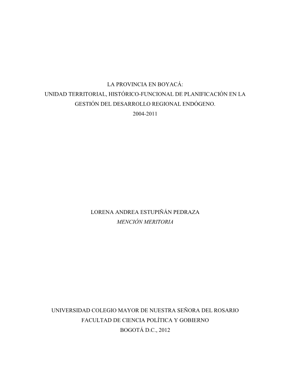 La Provincia En Boyacá: Unidad Territorial, Histórico-Funcional De Planificación En La Gestión Del Desarrollo Regional Endógeno