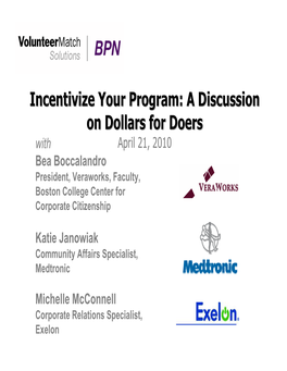A Discussion on Dollars for Doers April 21, 2010 What Is a Dollars for Doers Program?