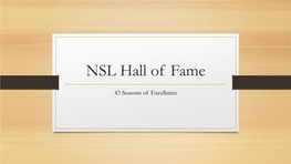 NSL Hall of Fame