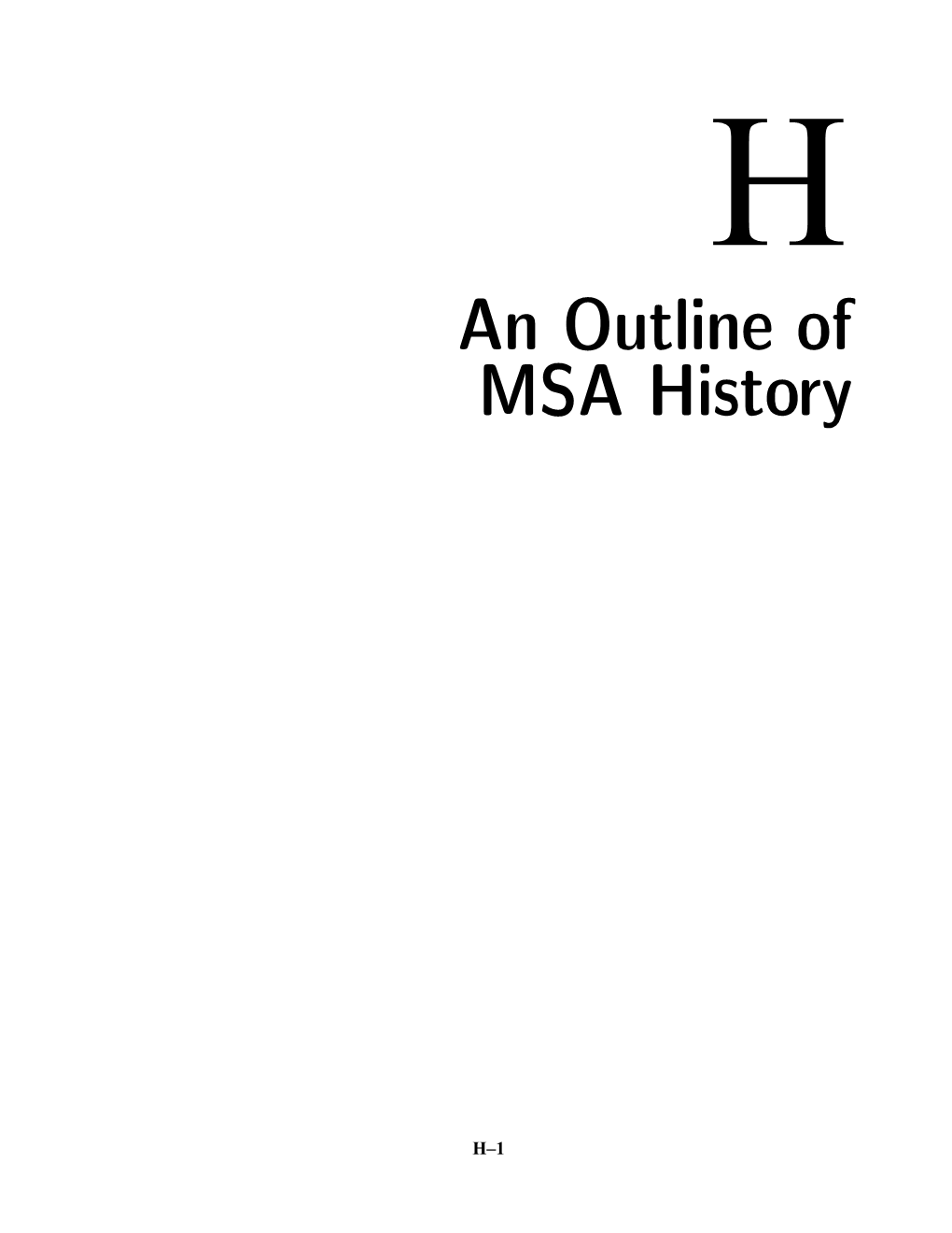 Appendix H: an OUTLINE of MSA HISTORY