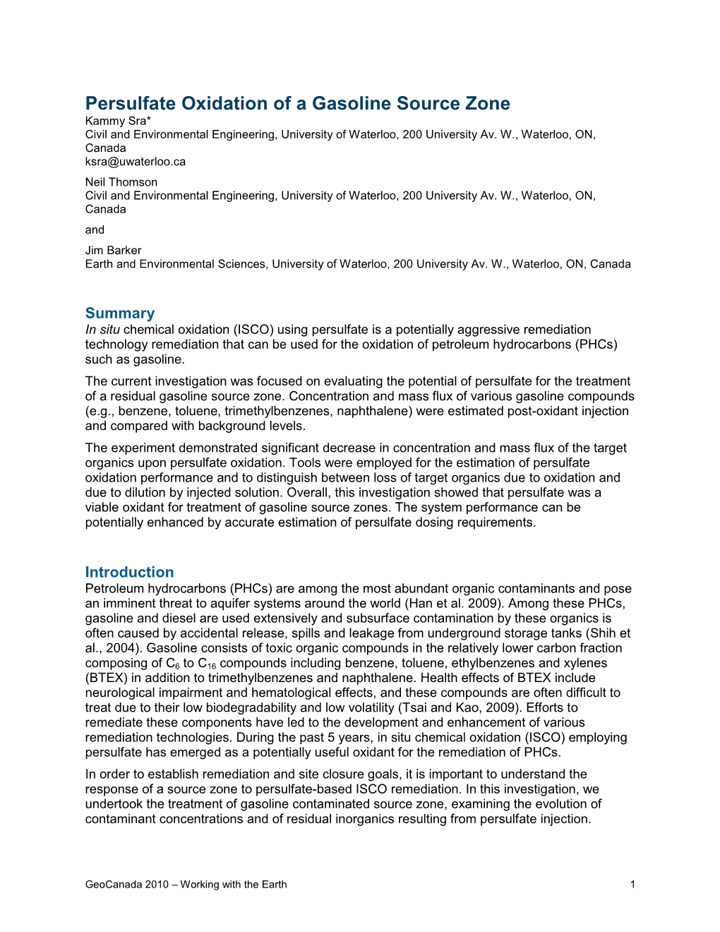 Persulfate Oxidation of a Gasoline Source Zone Kammy Sra* Civil and Environmental Engineering, University of Waterloo, 200 University Av