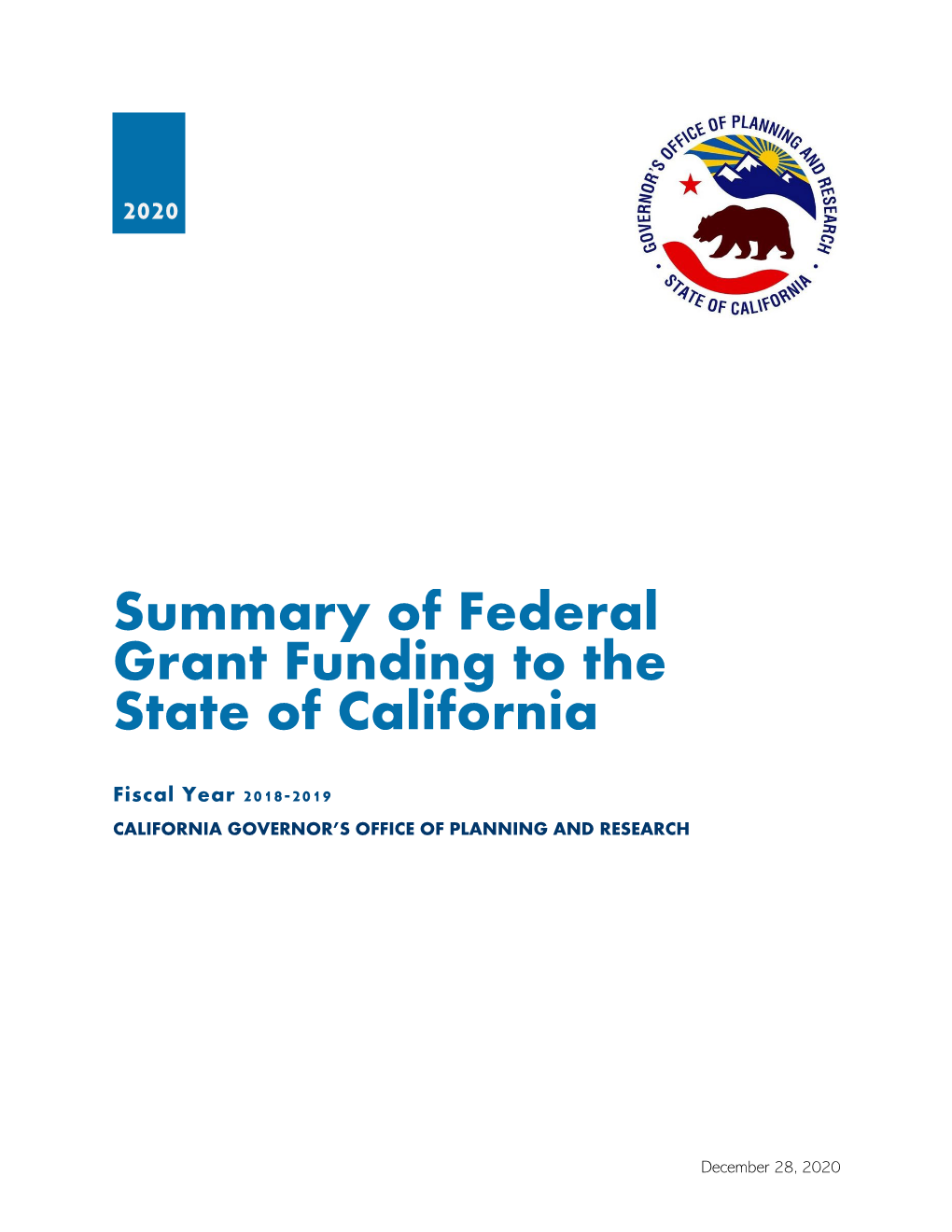 Summary of Federal Grant Funding to the State of California