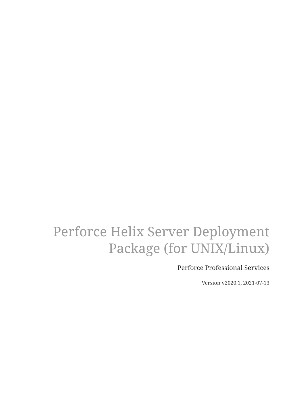 Perforce Helix Server Deployment Package (For UNIX/Linux)