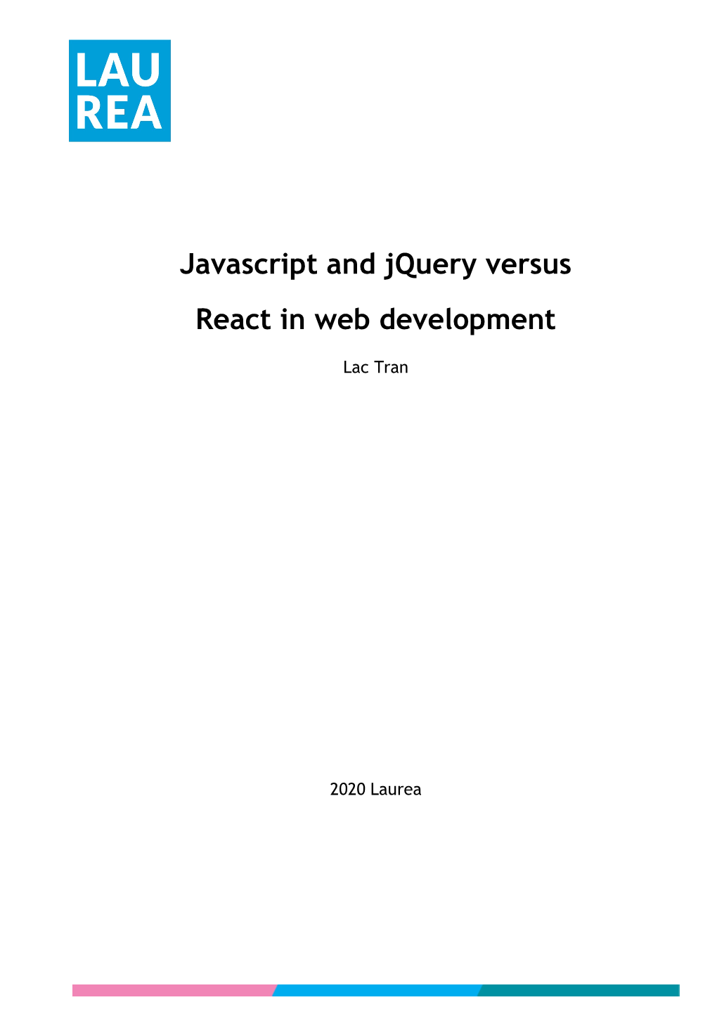 Javascript and Jquery Versus React in Web Development