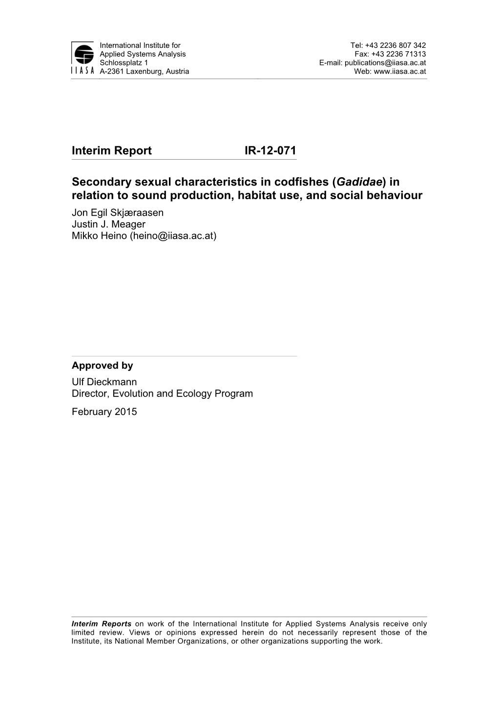 Interim Report IR-12-071 Secondary Sexual Characteristics in Codfishes