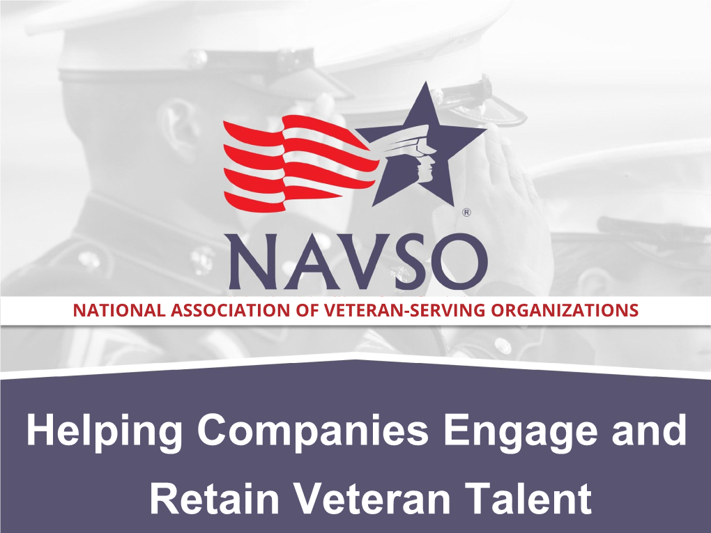 Helping Companies Engage and Retain Veteran Talent