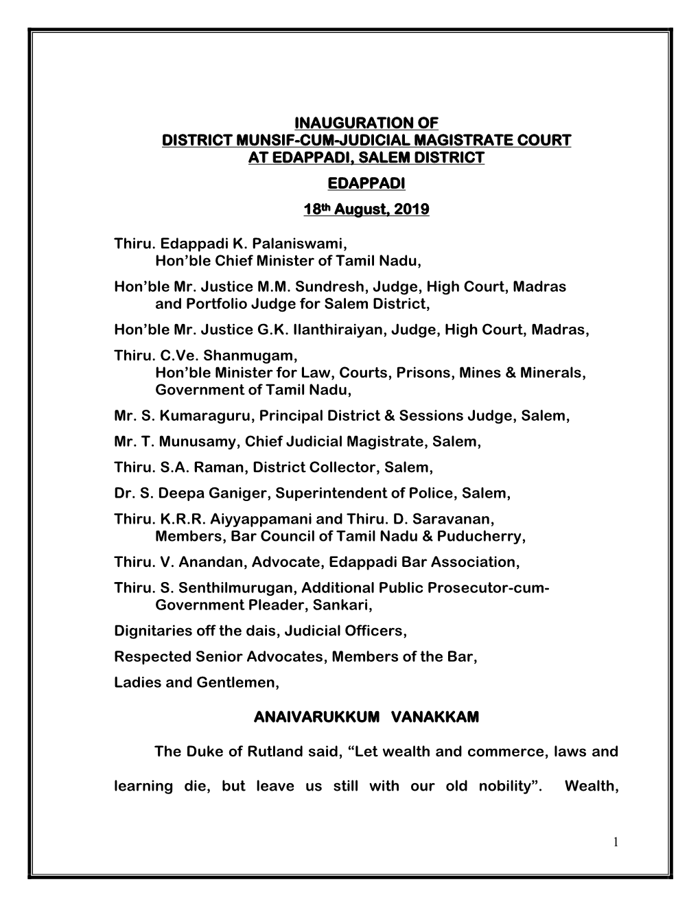 INAUGURATION of DISTRICT MUNSIF-CUM-JUDICIAL MAGISTRATE COURT at EDAPPADI, SALEM DISTRICT EDAPPADI 18Th August, 2019 Thiru