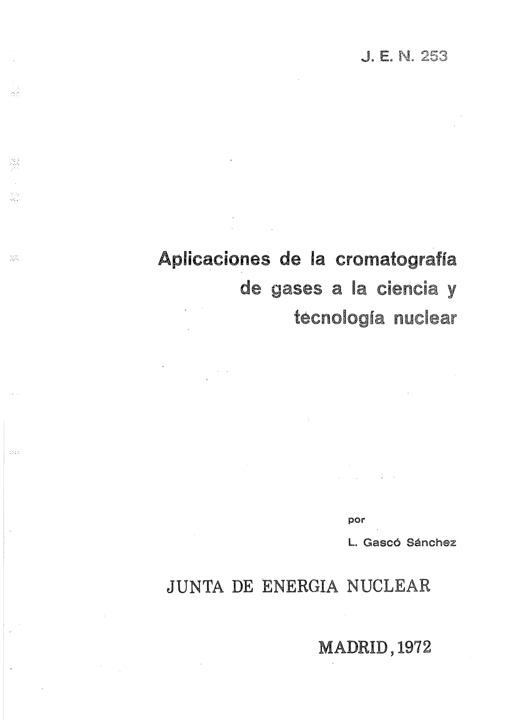 Aplicaciones De La Cromatografía De Gases a La Ciencia Y Tecnología Nuclear