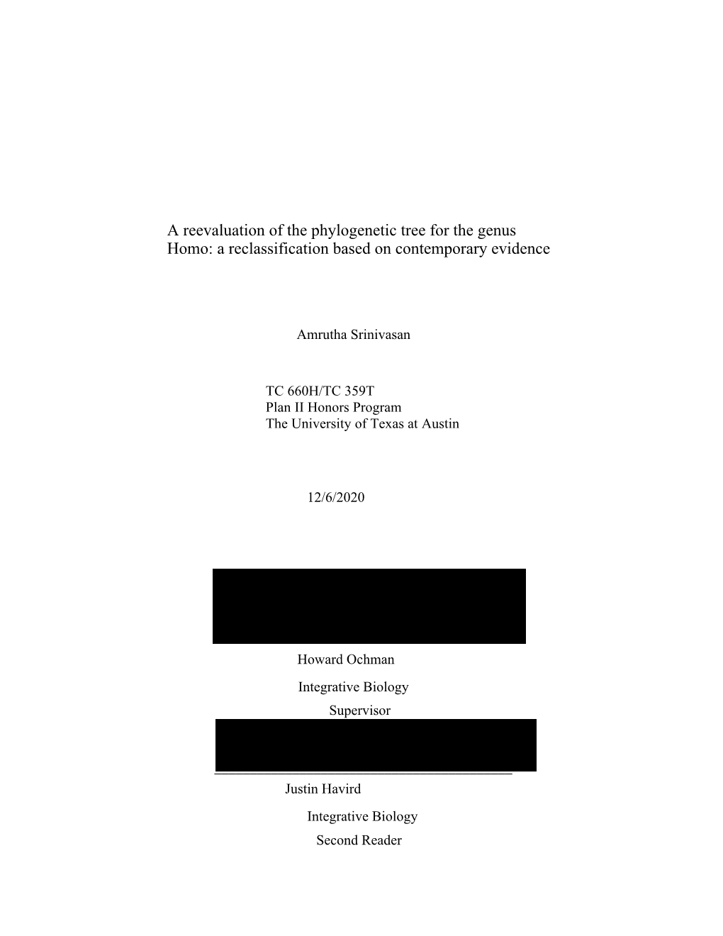 A Reevaluation of the Phylogenetic Tree for the Genus Homo: a Reclassification Based on Contemporary Evidence Amrutha Srinivasan