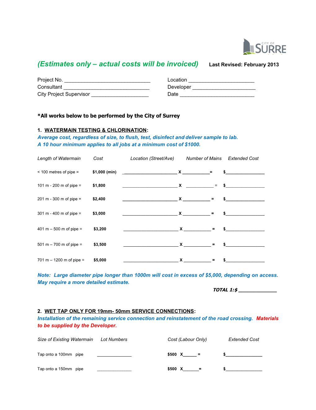 (Estimates Only Actual Costs Will Be Invoiced) Last Revised: February 2013