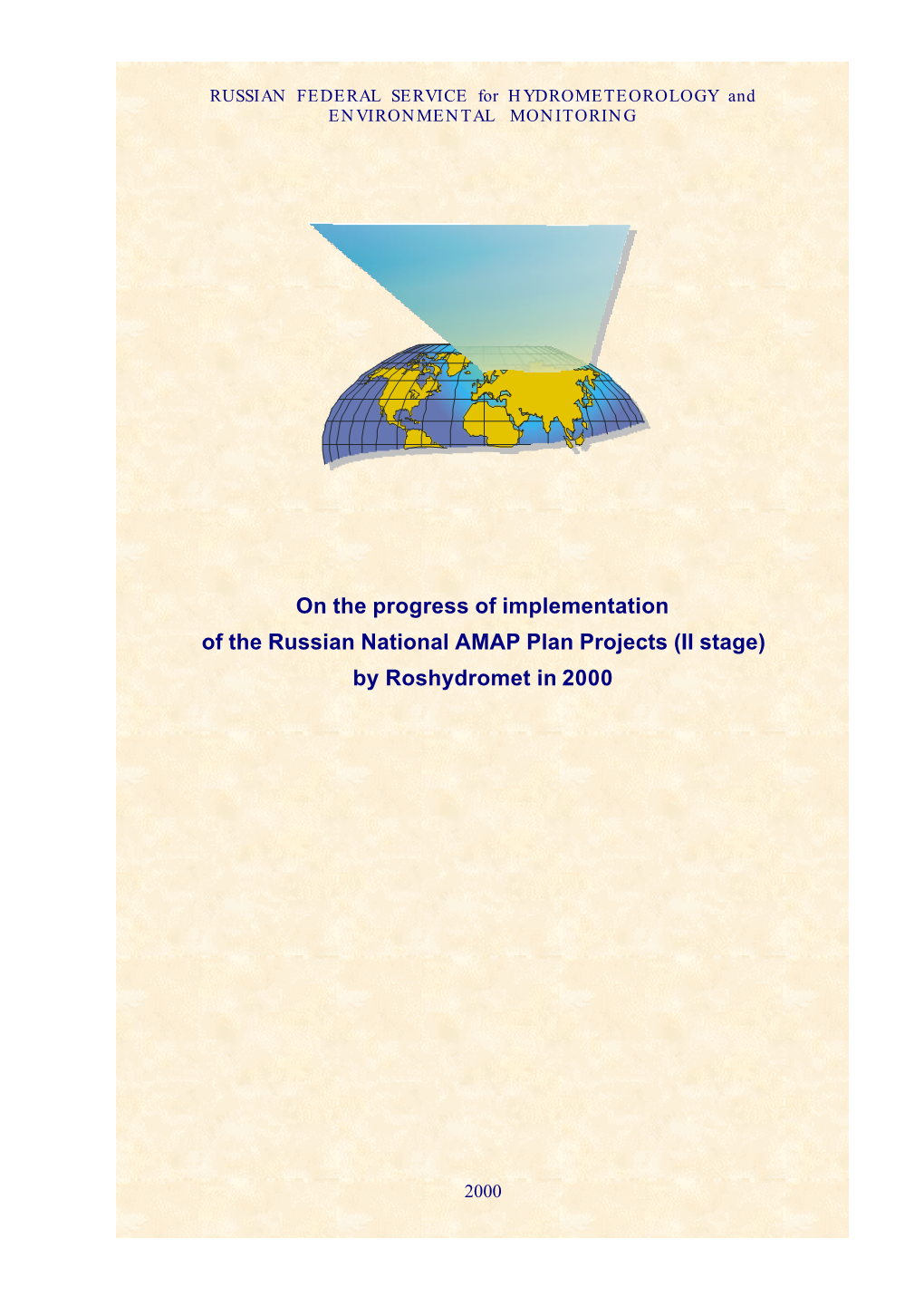 On the Progress of Implementation of the Russian National AMAP Plan Projects (II Stage) by Roshydromet in 2000