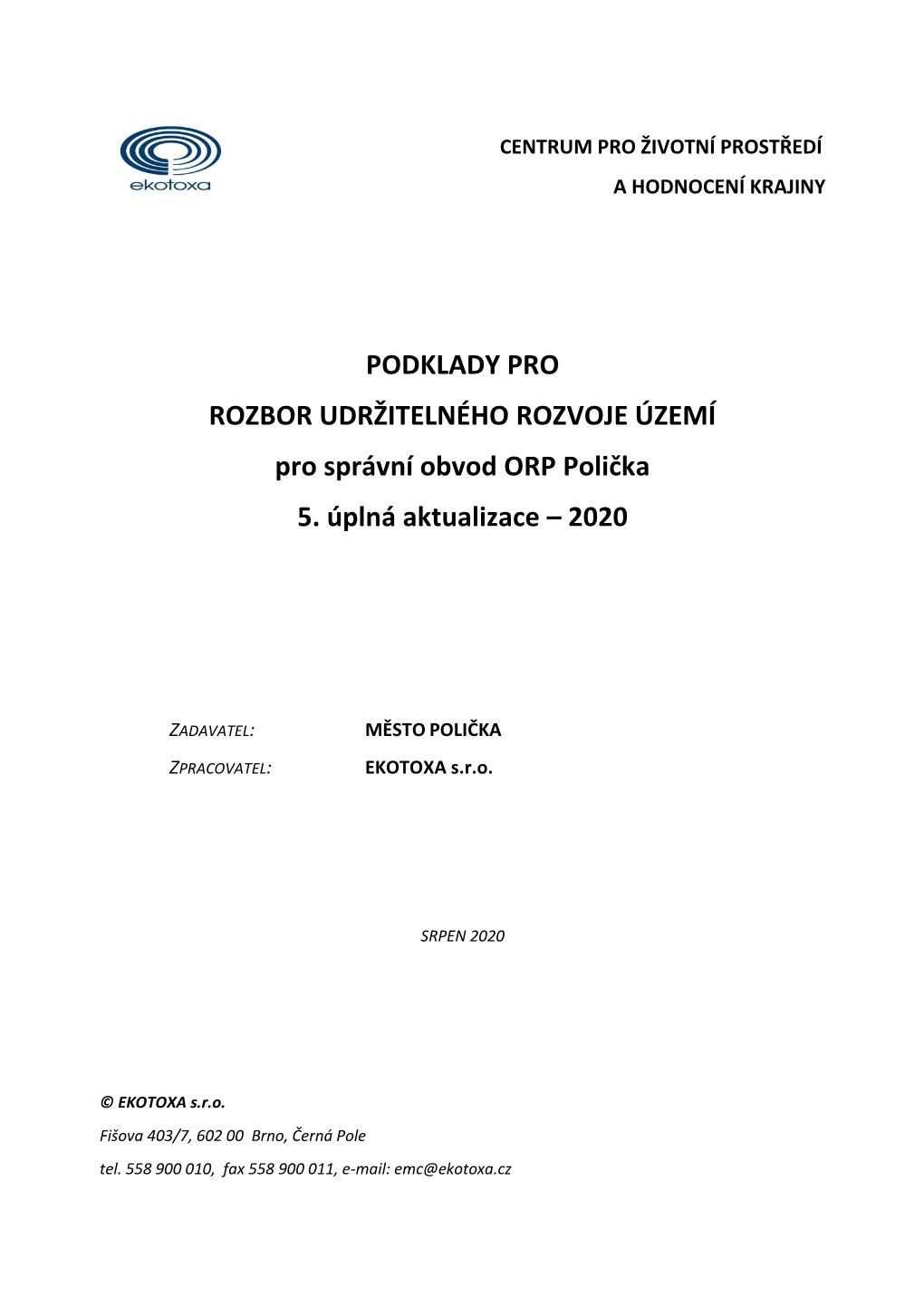 PODKLADY PRO ROZBOR UDRŽITELNÉHO ROZVOJE ÚZEMÍ Pro Správní Obvod ORP Polička 5