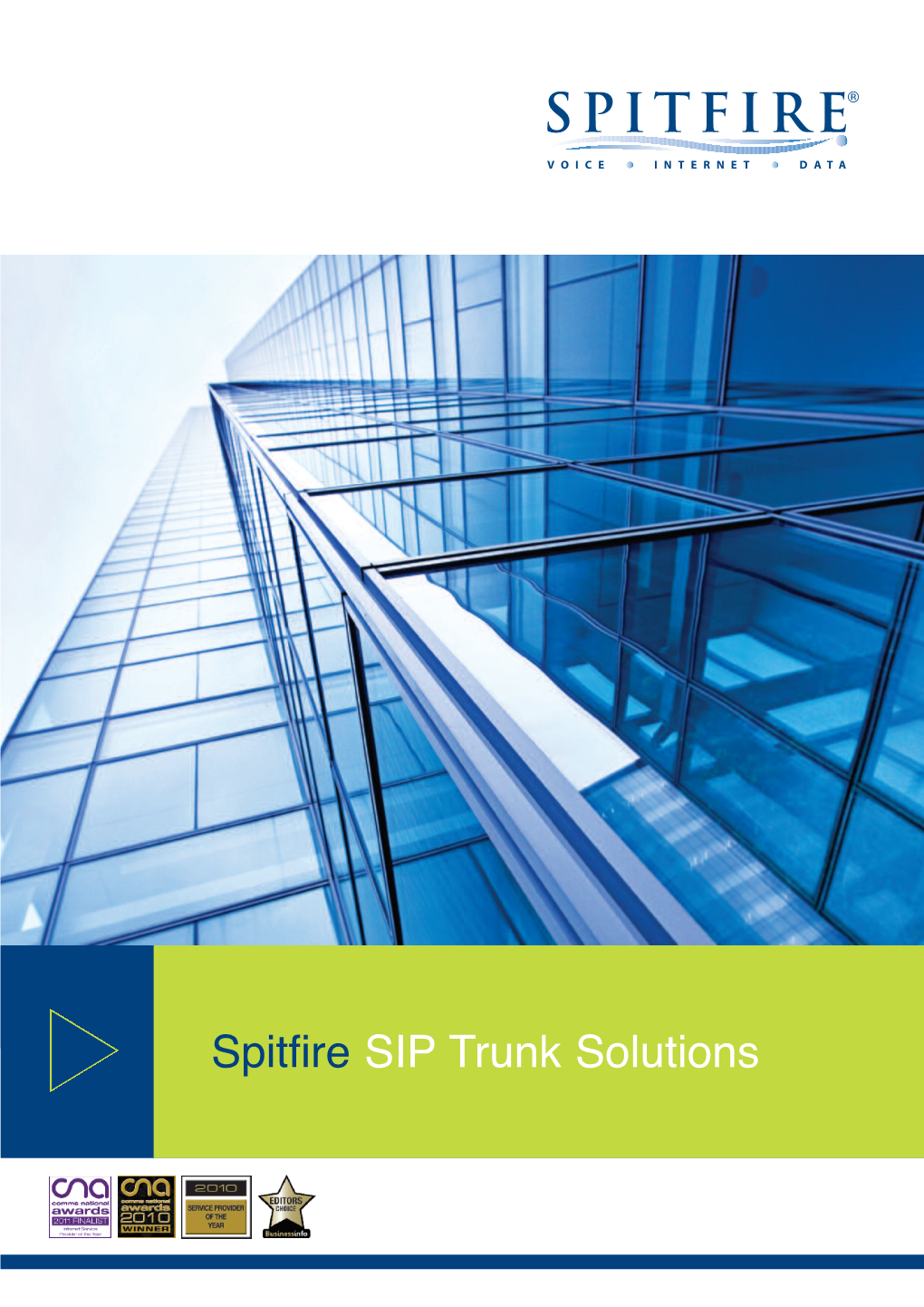 Spitfire SIP Trunk Solutions Spitfire SIP Trunk Solutions