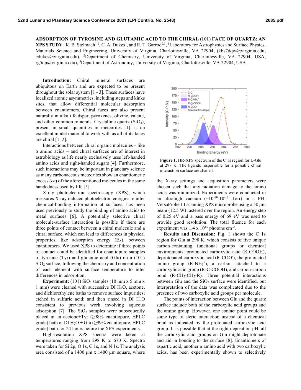 ADSORPTION of TYROSINE and GLUTAMIC ACID to the CHIRAL (101) FACE of QUARTZ: an XPS STUDY. K. B. Stelmach1,2, C. A. Dukes1, and R