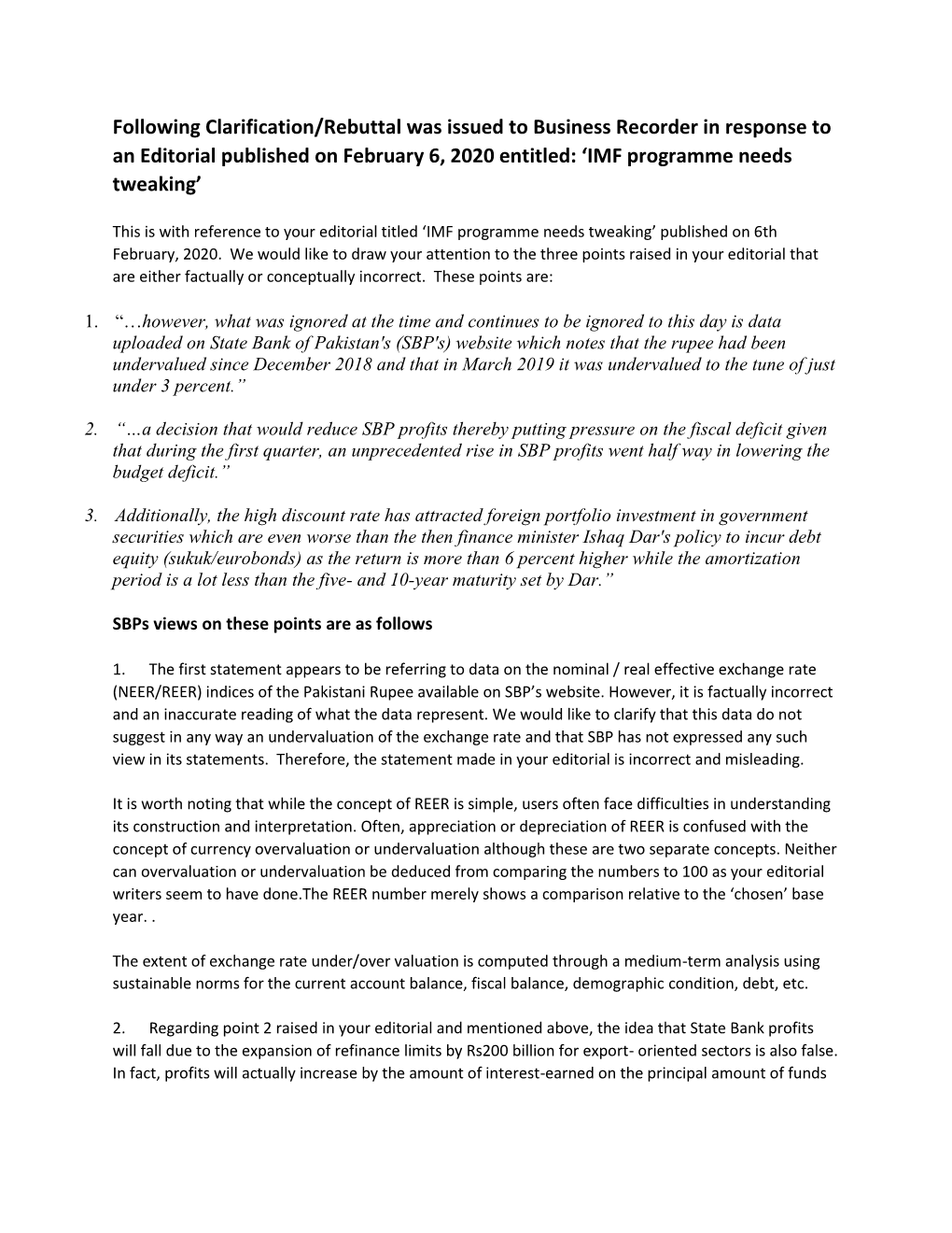 Following Clarification/Rebuttal Was Issued to Business Recorder in Response to an Editorial Published on February 6, 2020 Entitled: ‘IMF Programme Needs Tweaking’