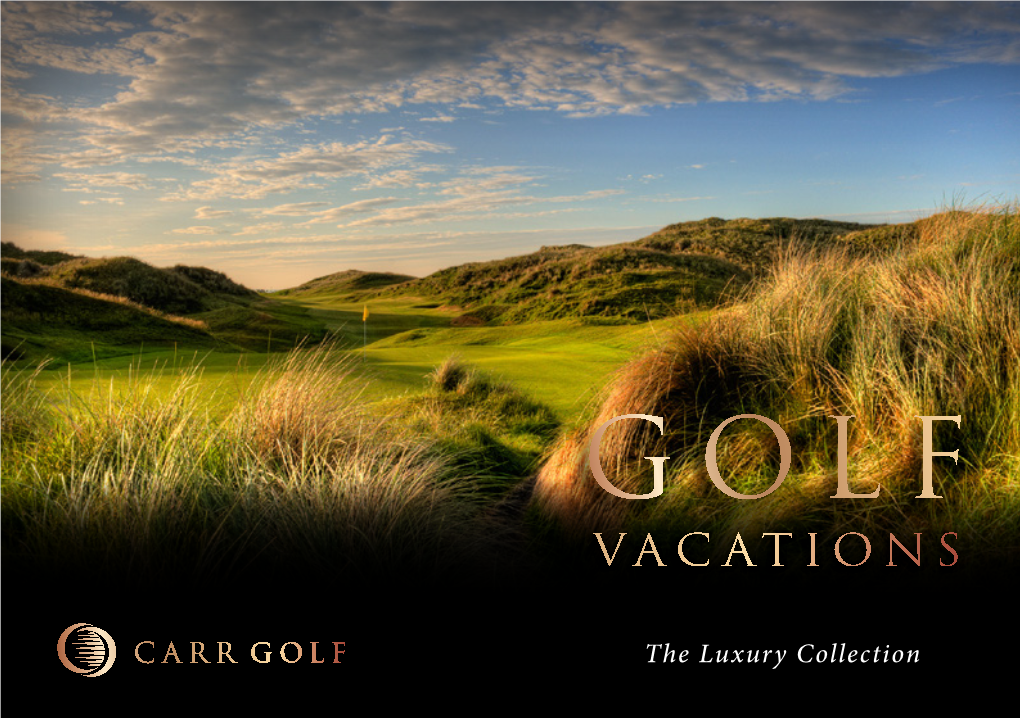 The Luxury Collection Choosing Carr Golf