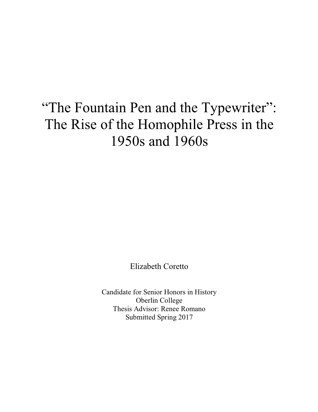 “The Fountain Pen and the Typewriter”: the Rise of the Homophile Press in the 1950S and 1960S