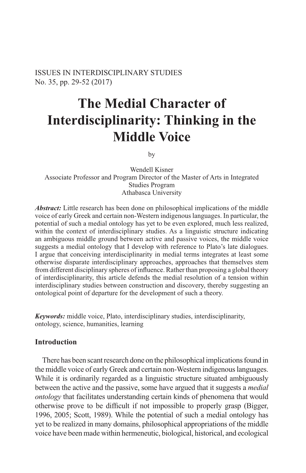 The Medial Character of Interdisciplinarity: Thinking in the Middle Voice By