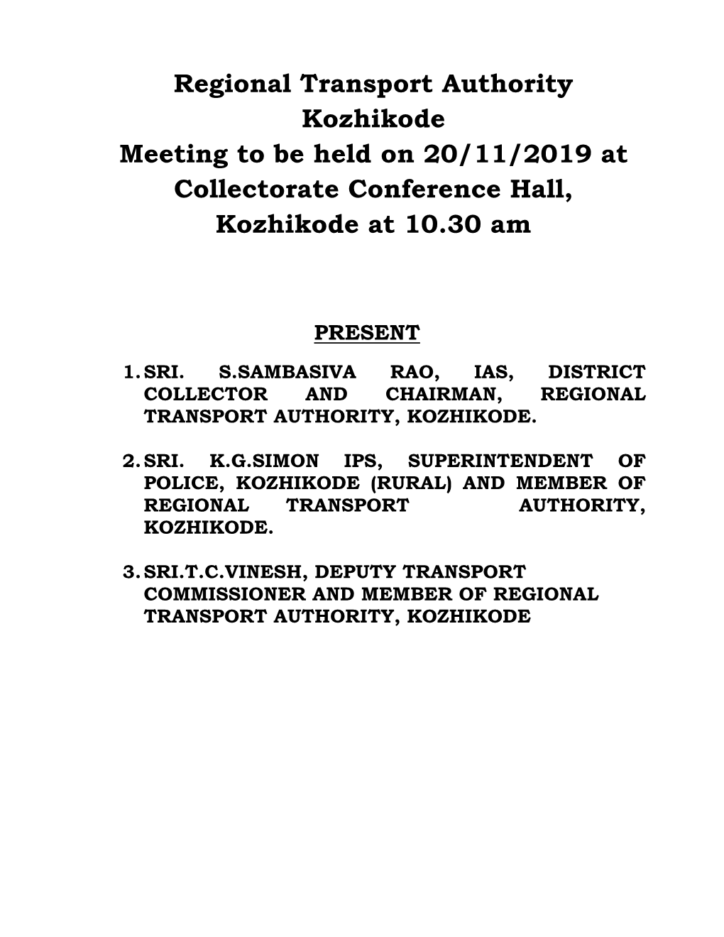 Regional Transport Authority Kozhikode Meeting to Be Held on 20/11/2019 at Collectorate Conference Hall, Kozhikode at 10.30 Am