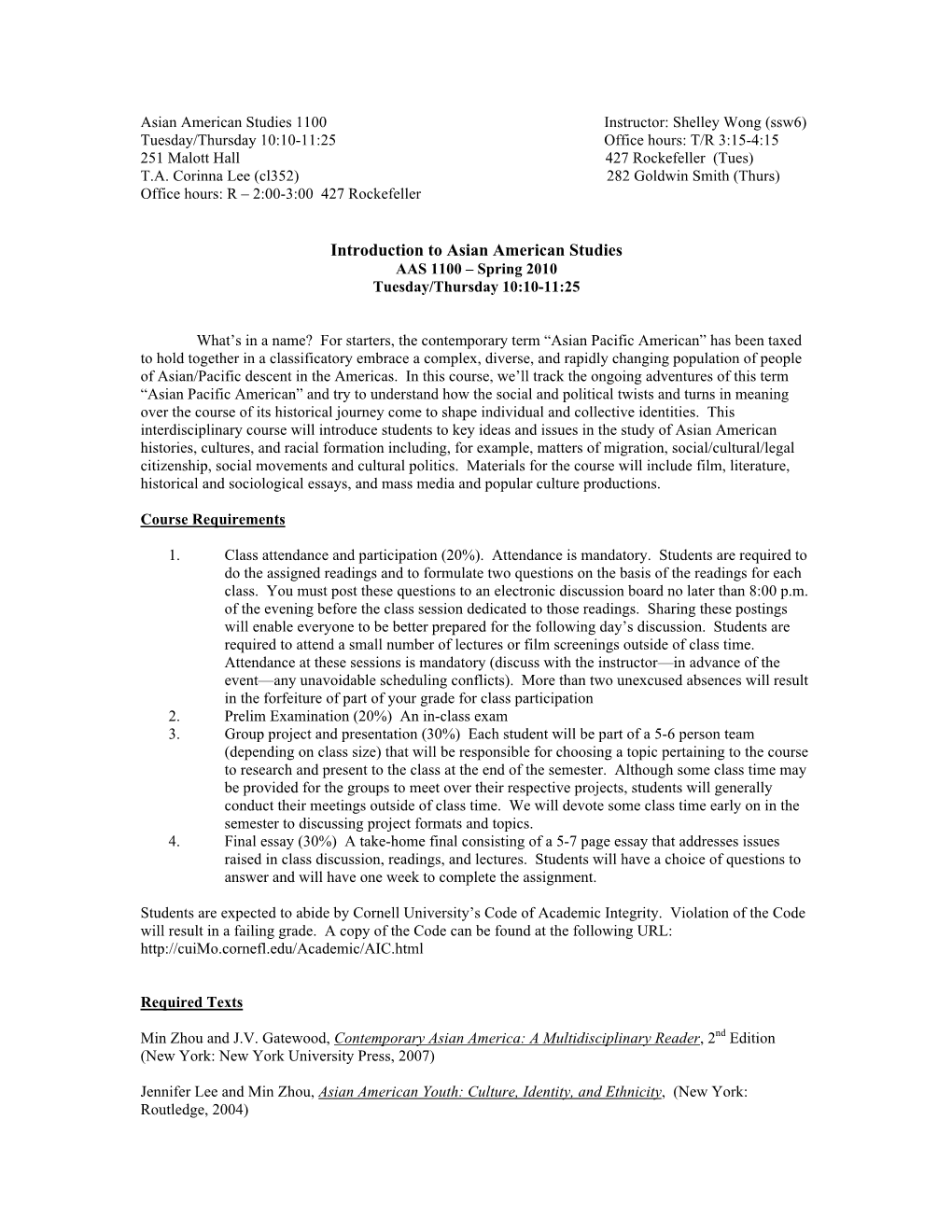 Introduction to Asian American Studies AAS 1100 – Spring 2010 Tuesday/Thursday 10:10-11:25