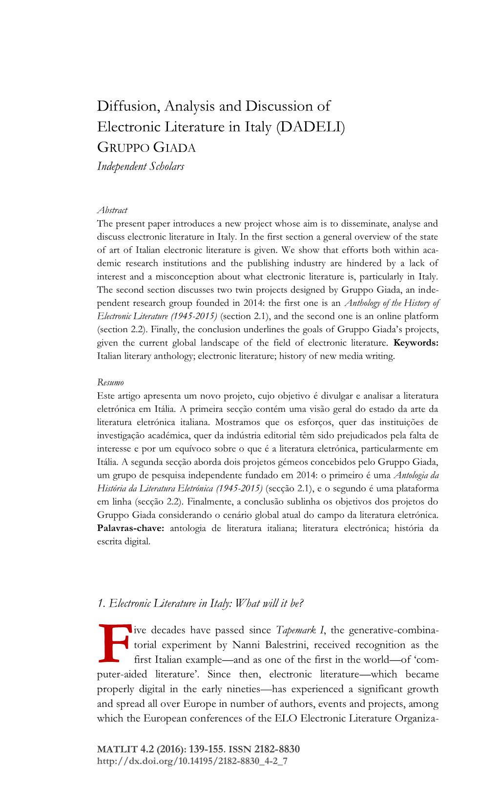 Diffusion, Analysis and Discussion of Electronic Literature in Italy (DADELI) GRUPPO GIADA Independent Scholars