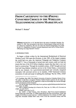 FROM CARTERFONE to the Iphone: CONSUMER CHOICE in the WIRELESS TELECOMMUNICATIONS MARKETPLACE
